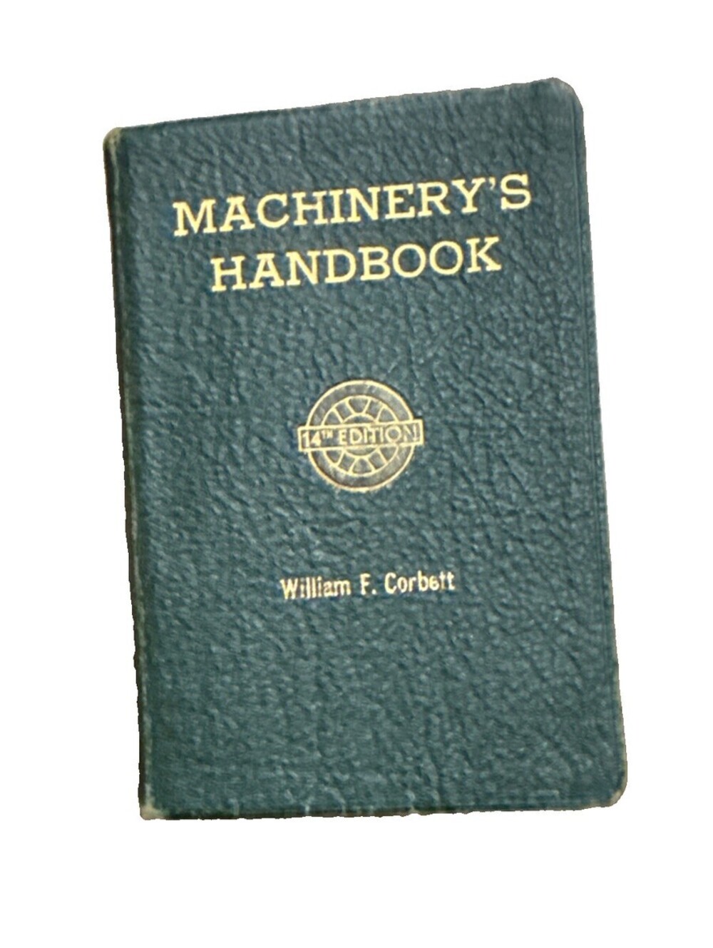 Machinery's Handbook 14th Edition Vintage Machinery Handbook Industrial Press